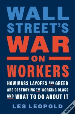 Capa do artigo Wall Street'S War On Workers