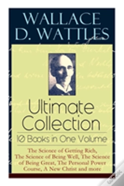 Capa do artigo Wallace D. Wattles Ultimate Collection - 10 Books In One Volume