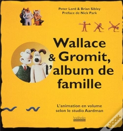 Capa do artigo Wallace Et Gromit ; L'Album De Famille