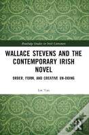 Wallace Stevens And The Contemporary Irish Novel