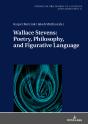 Wallace Stevens: Poetry, Philosophy, And Figurative Language - Preview