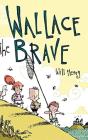 Wallace The Brave - Preview