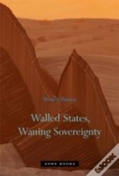 Walled States, Waning Sovereignty