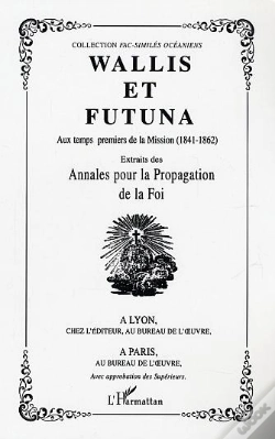 Capa do artigo Wallis Et Futuna ; Aux Temps Premiers De La Mission, 1841-1862