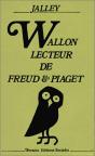 Wallon, Lecteur De Freud Et Piaget ; Trois Études - Preview
