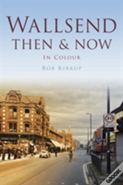 Capa do artigo Wallsend Then & Now