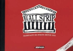 Capa do artigo Wallstrip ; Fabricat De Strips Depuis 2005 ; Rapport D'Activité 2010