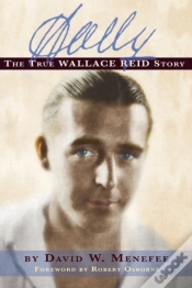Capa do artigo Wally: The True Wallace Reid Story
