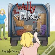 Wally The Walker
