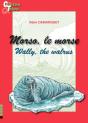 Wally, The Walrus - Morso, Le Morse - Preview