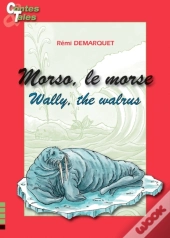 Wally, The Walrus - Morso, Le Morse