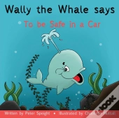Wally The Whale Says