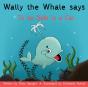 Wally The Whale Says - Preview