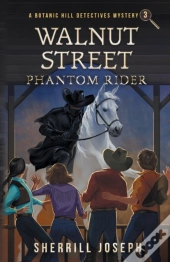 Walnut Street: Phantom Rider