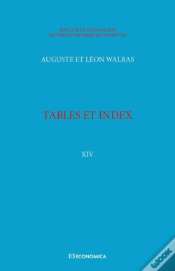 Capa do artigo Walras A. & L. - Oeuvres Économiques Complètes - Vol. 14 : Tables Et Index