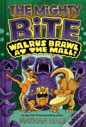 Walrus Brawl At The Mall (The Mighty Bite #2)