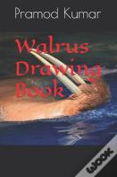 Walrus Drawing Book