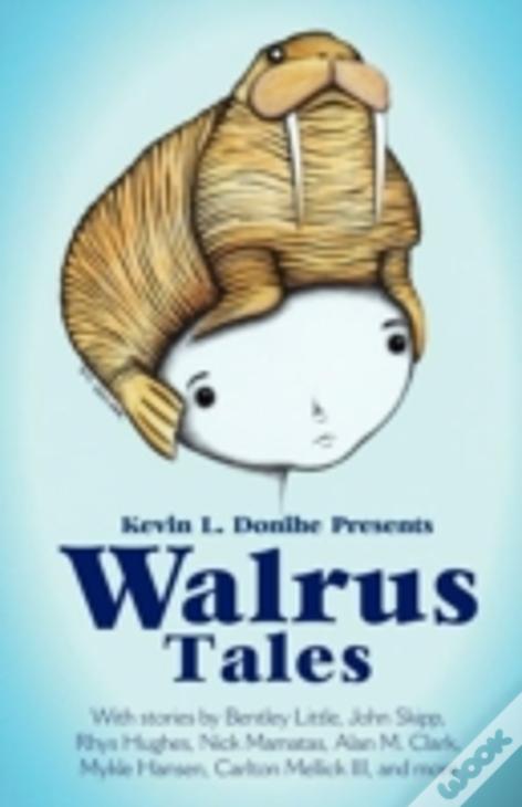 Walrus Tales