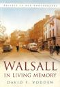 Walsall In Living Memory - Preview