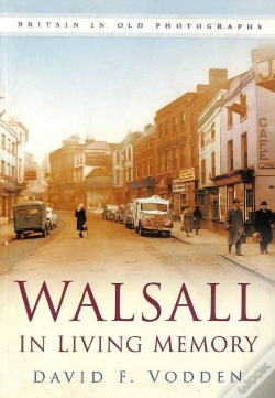 Capa do artigo Walsall In Living Memory