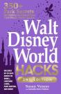 Walt Disney World Hacks, 2nd Edition - Preview