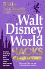 Walt Disney World Hacks, 2nd Edition - Preview