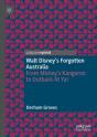 Walt Disneyâ€™S Forgotten Australia - Preview