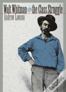 Walt Whitman And The Class Struggle