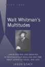 Walt Whitmanâ€™S Multitudes - Preview
