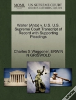 Capa do artigo Walter (Ahto) V. U.S. U.S. Supreme Court Transcript Of Record With Supporting Pleadings
