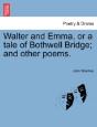 Walter And Emma, Or A Tale Of Bothwell B - Preview