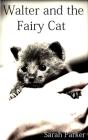 Walter And The Fairy Cat - Preview