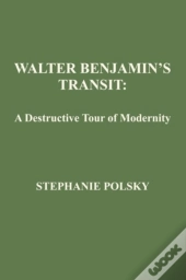 Walter Banjamin'S Transit