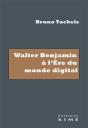 Walter Benjamin À L'Ère Du Monde Digital - Preview