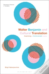 Walter Benjamin And Cultural Translation