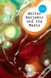 Walter Benjamin And The Media