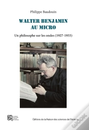 Capa do artigo Walter Benjamin Au Micro : Un Philosophe Sur Les Ondes (1927-1933)