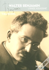 Walter Benjamin ; L'Ange Assassine