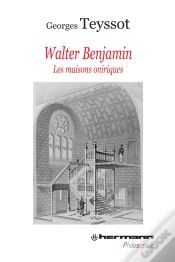 Capa do artigo Walter Benjamin - Les Maisons Oniriques