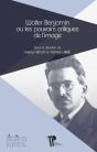Walter Benjamin Ou Les Pouvoirs Critiques De L'Image - Preview