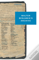 Walter Benjamin'S Archive