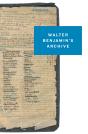 Walter Benjamin'S Archive - Preview