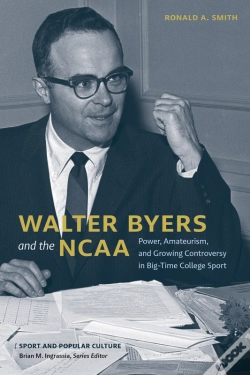 Capa do artigo Walter Byers And The Ncaa