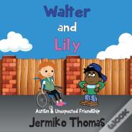 Walter & Lily- Autism & Unexpected Friendship