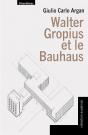 Walter Gropius Et Le Bauhaus - Preview