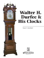 Walter H. Durfee & His Clocks - Preview