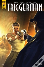 Walter Hill'S Triggerman #2