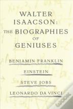 Walter Isaacson: The Genius Biographies