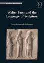 Walter Pater And The Language Of Sculpture - Preview