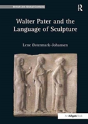 Walter Pater And The Language Of Sculpture - Preview